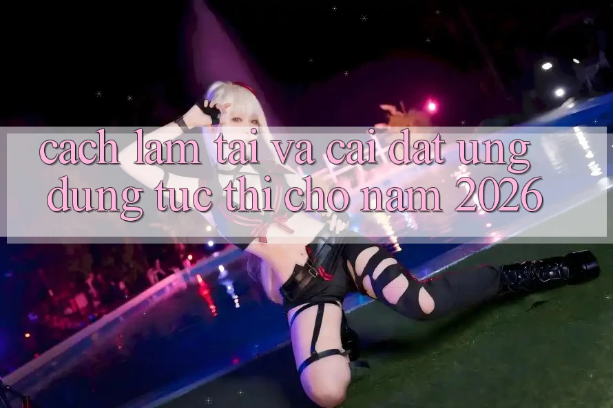 Cách làm Tải Và Cài Đặt Ứng Dụng Tức thì Cho Năm 2026
