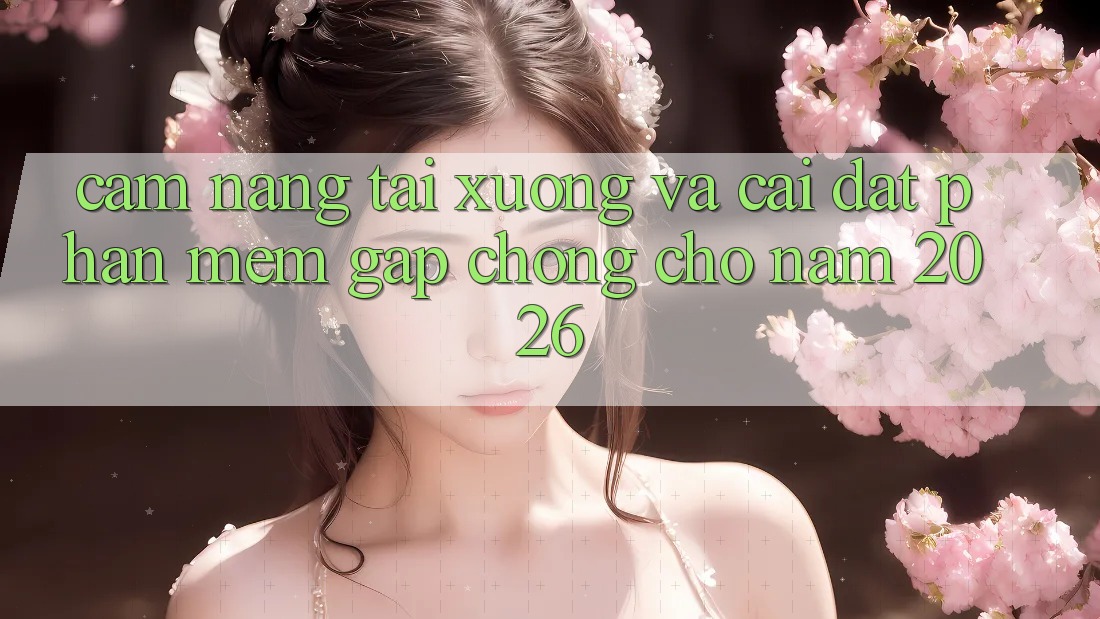 Cẩm nang Tải xuống Và Cài Đặt Phần mềm Gấp Chóng Cho Năm 2026 Cẩm nang Tải xuống Và Cài Đặt Phần mềm Gấp Chóng Cho Năm 2026