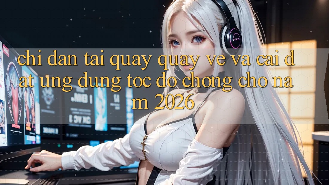 Chỉ dẫn Tải quay quay về Và Cài Đặt Ứng Dụng Tốc độ Chóng Cho Năm 2026 Chỉ dẫn Tải quay quay về Và Cài Đặt Ứng Dụng Tốc độ Chóng Cho Năm 2026