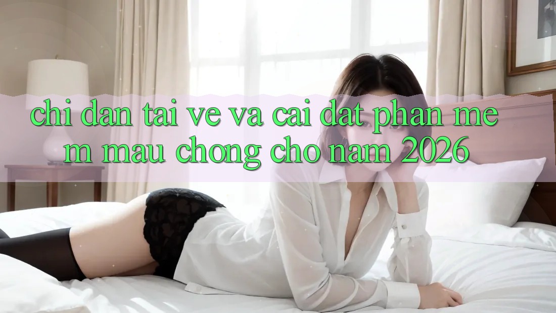 Chỉ dẫn Tải về Và Cài Đặt Phần mềm Mau Chóng Cho Năm 2026 Chỉ dẫn Tải về Và Cài Đặt Phần mềm Mau Chóng Cho Năm 2026