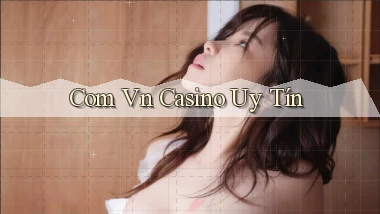 com vn Casino uy tín