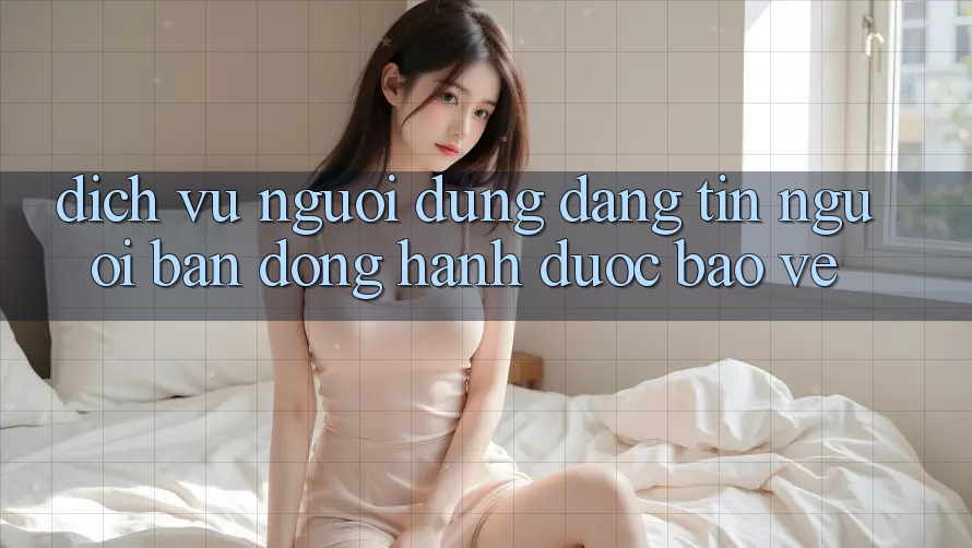 Dịch Vụ Người dùng Đáng tin - Người Bạn Đồng Hành Được bảo vệ Dịch Vụ Người dùng Đáng tin - Người Bạn Đồng Hành Được bảo vệ