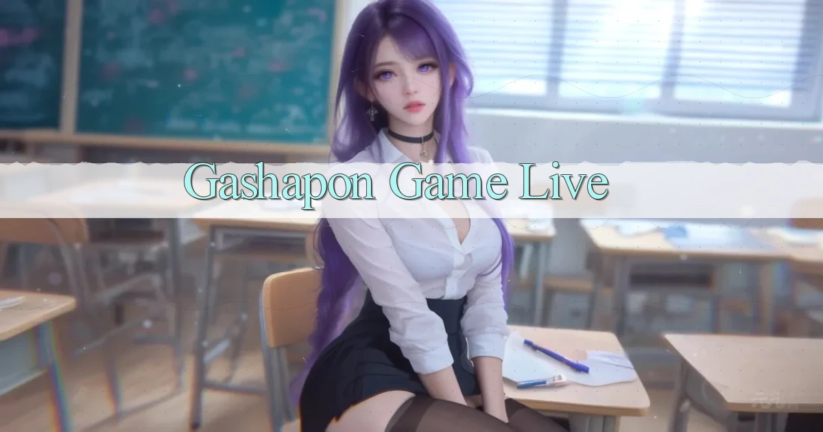 Gashapon Game live