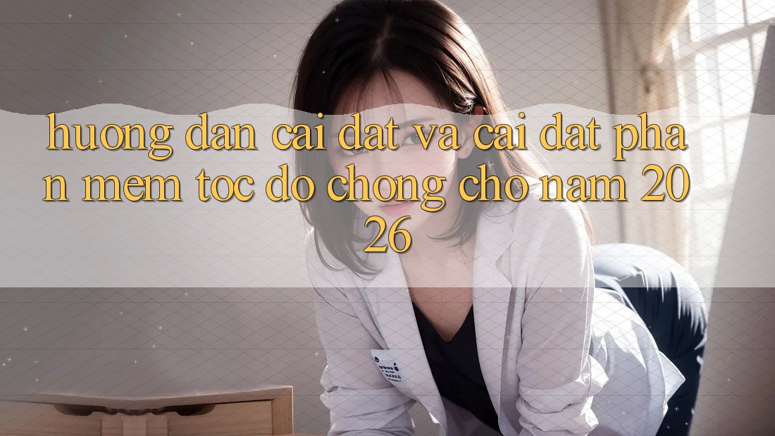 Hướng Dẫn Cài đặt Và Cài Đặt Phần mềm Tốc độ Chóng Cho Năm 2026 Hướng Dẫn Cài đặt Và Cài Đặt Phần mềm Tốc độ Chóng Cho Năm 2026
