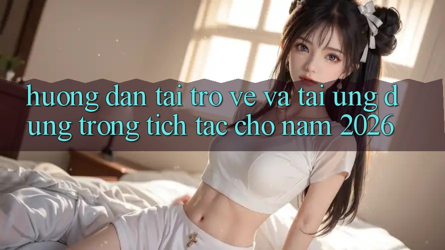 Hướng Dẫn Tải trở về Và Tải Ứng Dụng Trong tích tắc Cho Năm 2026