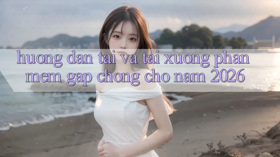 Hướng Dẫn Tải Và Tải xuống Phần mềm Gấp Chóng Cho Năm 2026 Hướng Dẫn Tải Và Tải xuống Phần mềm Gấp Chóng Cho Năm 2026