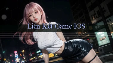 Liên kết Game iOS