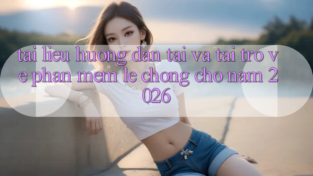Tài liệu hướng dẫn Tải Và Tải trở về Phần mềm Lẹ Chóng Cho Năm 2026 Tài liệu hướng dẫn Tải Và Tải trở về Phần mềm Lẹ Chóng Cho Năm 2026