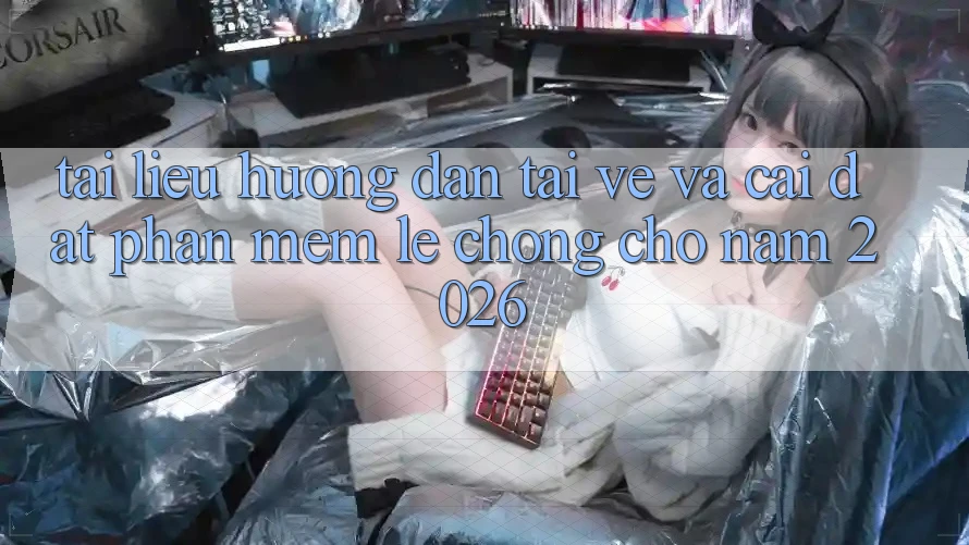 Tài liệu hướng dẫn Tải về Và Cài Đặt Phần mềm Lẹ Chóng Cho Năm 2026 Tài liệu hướng dẫn Tải về Và Cài Đặt Phần mềm Lẹ Chóng Cho Năm 2026